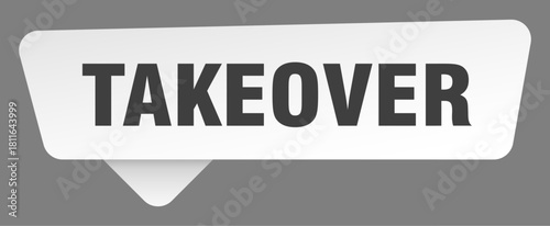 takeover sign. takeover white sticker isolated on gray background