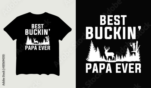 Best buckin' papa ever t-shirt design for t-shirt quotes or poster svg printable cut file