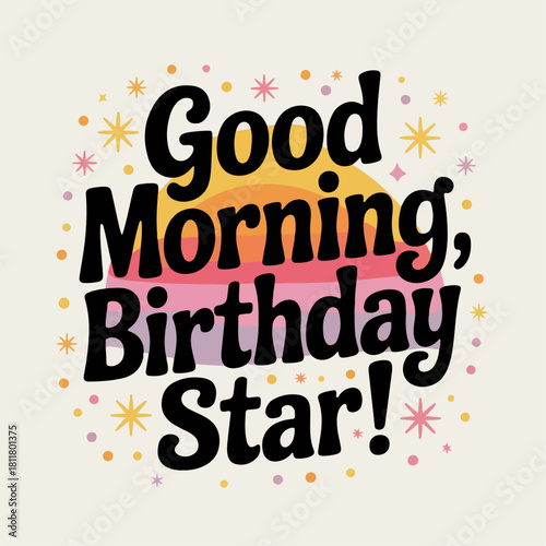 good morning typography , good morning lettering, good morning 