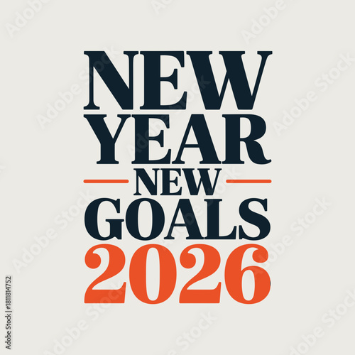 Modern typographic New Year New Goals 2026 – Ideal for educational materials or self-improvement ads.