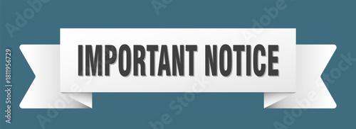important notice ribbon isolated on transparent background. important notice ribbon
