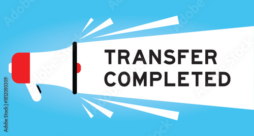 Color megaphone icon with word transfer completed in white banner on blue background