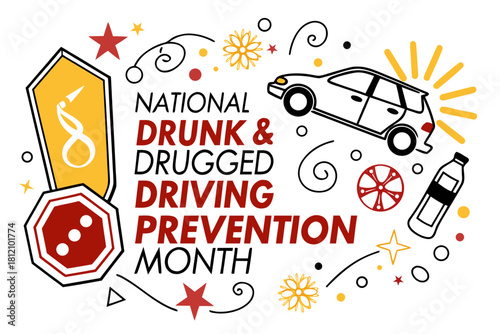 NATIONAL DRUNK & DRUGGED DRIVING PREVENTION MONTH vector illustration 