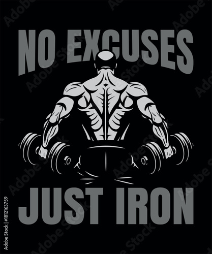 Fitness gym motivational no excuses just iron muscle workout design for men's t-shirt design template, muscle, workout, iron, strength, powerlifting