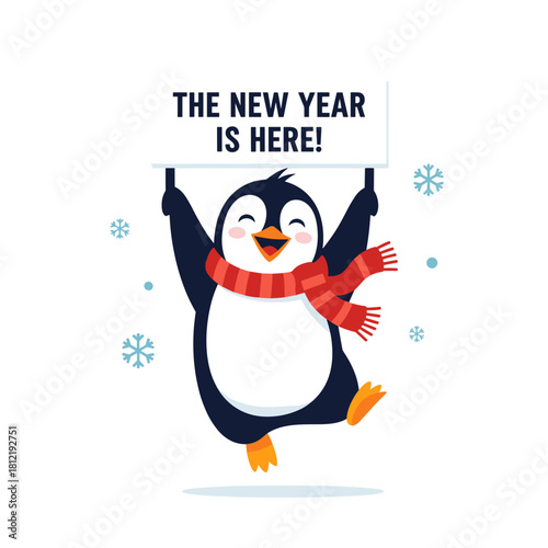 Joyful penguin wearing a scarf holding a sign "The New Year is here!" for New Year greeting cards, festive decorations, and social media posts