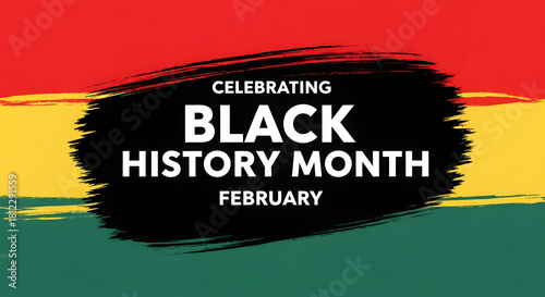 Celebrating Black History Month in February on a vibrant brushstroke background, honoring cultural heritage