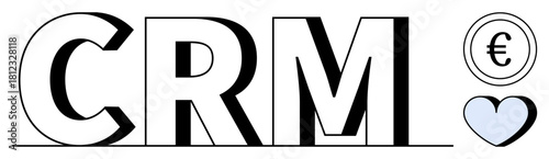 CRM bold text with Euro currency icon and heart symbol, emphasizing customer relationship, business finance strategies. Ideal for marketing, sales, loyalty, customer care, revenue, growth