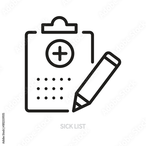 Sick list line icon. Checklist and pencil black outline sign, symbol. Medical, hospital, health, healthcare concept. Vector illustration. Editable stroke. Isolated on a white background. Flat design.