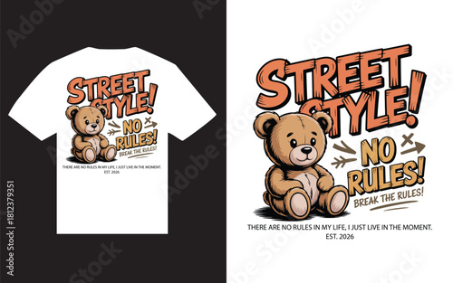 Street style! no rules! break the rules! urban bear graphic design