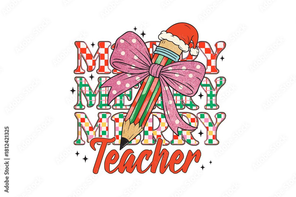 Naklejka premium Merry Teacher, Christmas Pencil with Santa Hat and Pink Bow for Christmas holiday season Sublimation T Shirt Design
