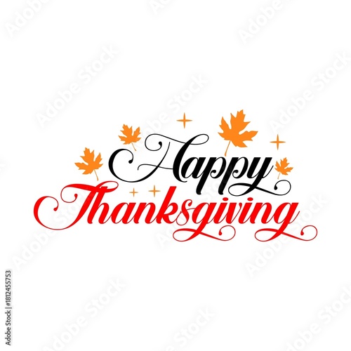 Happy Thanksgiving typography clip art design on plain white transparent isolated background for card, shirt, hoodie, sweatshirt, apparel, card, tag, mug, icon, poster or badge