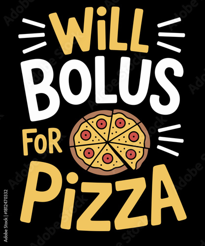 Will Bolus for Pizza Funny Diabetes Awareness Month