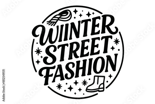 Winter Fashion Editorial. Winter street fashion editorial. modern hand lettering, smooth curves, balanced