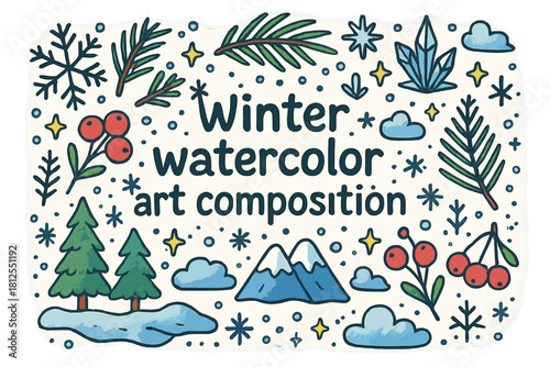 Winter Wonderland Artwork. Winter watercolor art composition. Hand-drawn doodle illustration of Winter