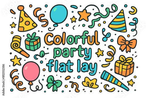 Colorful Party Celebration. Colorful party flat lay. Hand-drawn doodle illustration of Colorful party flat lay