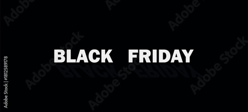 Black Friday. White text on a black background.