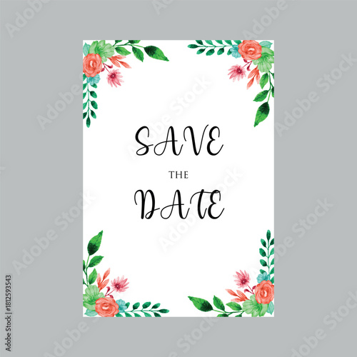 Elegant Save the Date Card: A beautifully designed card, adorned with watercolor flowers and lush greenery, invites guests to mark their calendars. A visual ode to romance and anticipation.