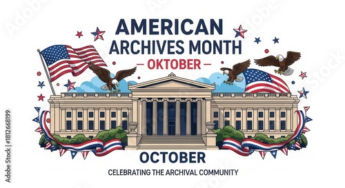 Celebrate American Archives Month in October with patriotic illustrations of flags, eagles, stars, and civic buildings for education or history projects