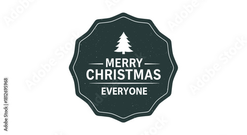 Vintage Style rustic Merry Christmas message Badge design, perfect for festive cards and seasonal promotions for everyone