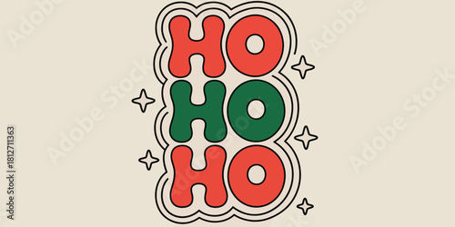 A retro christmas themed ho ho ho graphic with stars and red and green lettering on a beige background