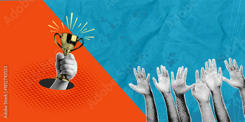 A modern halftone horizontal collage in a pop art style. A cut-out hand holds a trophy, symbolizing achievement, victory, and success. Several hands reach for the cup. vector illustration.