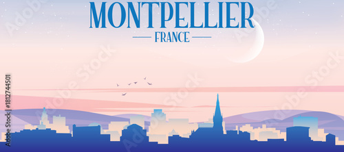 Panoramic poster of the city skyline with misty background buildings, hills sunrise, sunset and clouds of MONTPELLIER, FRANCE