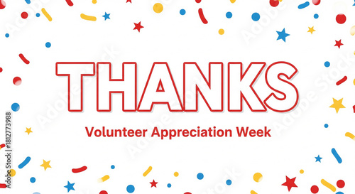 Show your gratitude during Volunteer Appreciation Week with this cheerful design featuring colorful confetti and bold thanks message for banners and social media posts
