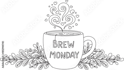Brew Monday text on a teacup with swirling steam and decorative leaf branches Keywords: brew monday, tea, teacup, cup, drink, hot drink, beverage
