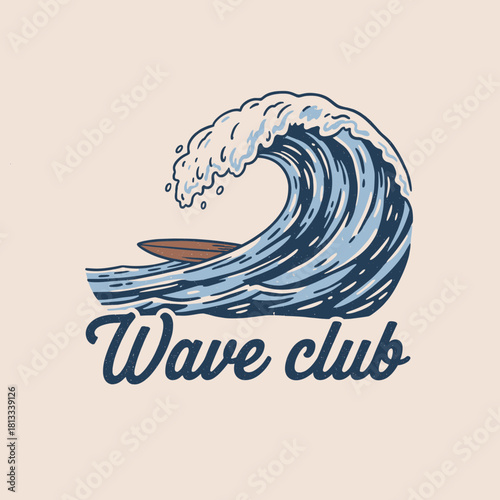 Vintage Wave Club surfing design.Retro surfboard and ocean wave.Summer graphic t-shirt print.Hand drawn surf badge illustration.Big wave club logo vec