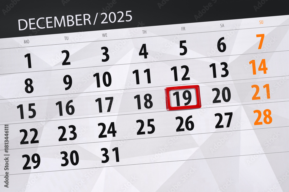 Fototapeta premium Calendar 2025, deadline, day, month, page, organizer, date, December, friday, number 19