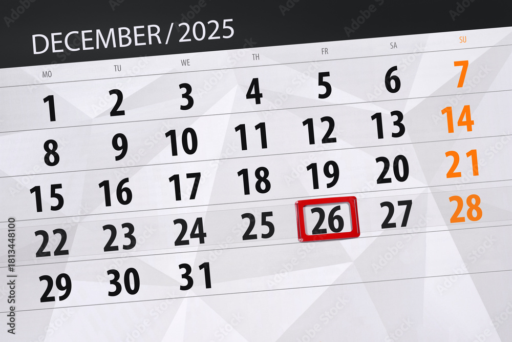 Fototapeta premium Calendar 2025, deadline, day, month, page, organizer, date, December, friday, number 26