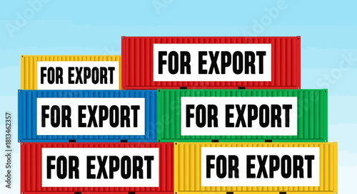 Colorful Shipping Containers Labeled for Export.