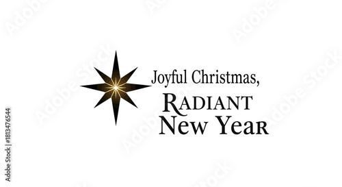 A beautifully designed graphic featuring a sparkling golden star alongside a heartfelt 'Joyful Christmas, Radiant New Year' greeting, perfect for holiday season celebrations.