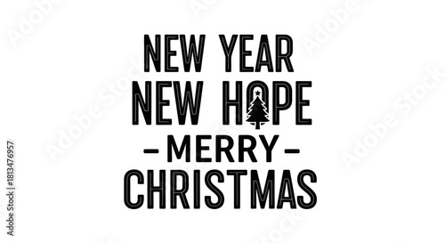 A stylish black and white typographic design beautifully merges festive Christmas wishes with hopeful New Year greetings, perfect for holiday celebrations.