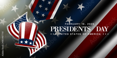 February 16 2026 is President's Day. America flag, hat and light. Great for cards, banners, posters, social media and more. Dark blue background.   
