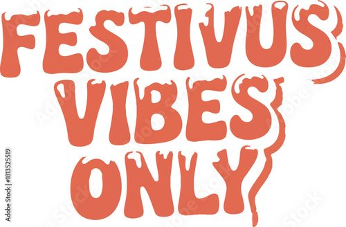 Colorful Festivus-themed t-shirt designs, featuring retro, vintage, and modern illustration styles. The artwork includes humorous Festivus slogans, “Festivus vibes only,” “Ask me about my Festivus,” “