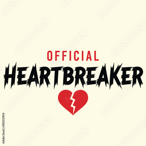Official heartbreaker typography design with a broken heart symbol vector illustration for t-shirt print or social media post typography t shirt design
