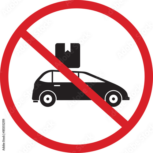 Prohibition sign for luggage on a car roof vector