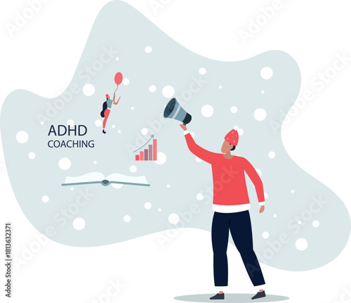 ADHD coaching or learning how to deal with mental problem.life and employment of people.