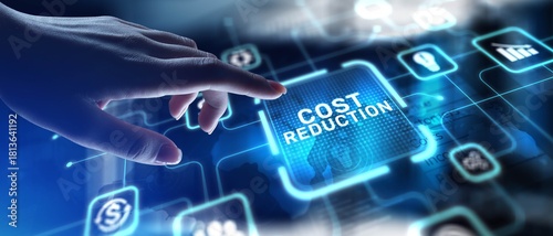 Cost Reduction Minimizing Expenses and Increasing Efficiency, projection on a virtual screen, Business and Technology Concept.