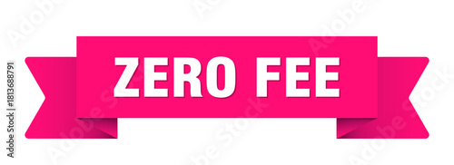 zero fee ribbon isolated on transparent background. zero fee ribbon