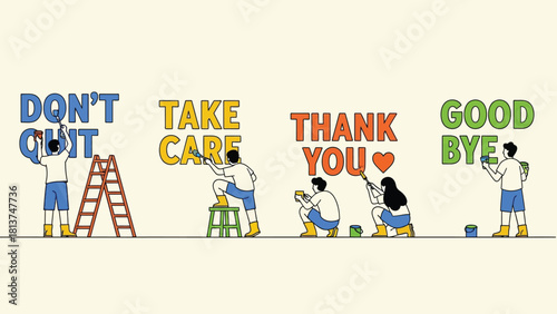 Vector Illustration of People Painting Motivational and Communicative Phrases: Don't Quit, Take Care, Thank You, Good Bye