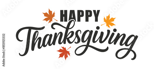 "Happy Thanksgiving" hand-lettered script calligraphy in black, accented with an orange pumpkin and stylized autumn leaves, set against a plain white background. Vector typography design for greeting 