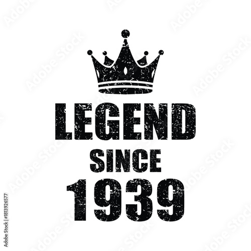 Celebrate 1939 Legends with this vintage crown design, perfect for custom apparel, posters, and birthday celebrations honoring iconic figures and achievements