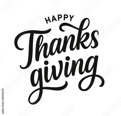 "Happy Thanksgiving" hand-lettered script calligraphy in black, set against a plain white background. Simple and elegant vector typography design suitable for adding text to greeting cards, banners, i