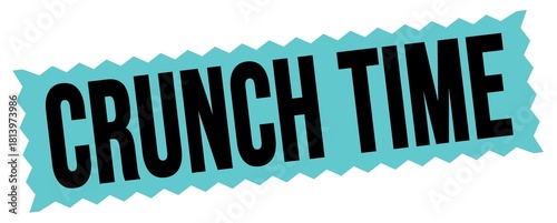 CRUNCH TIME text written on blue-black zig-zag stamp.