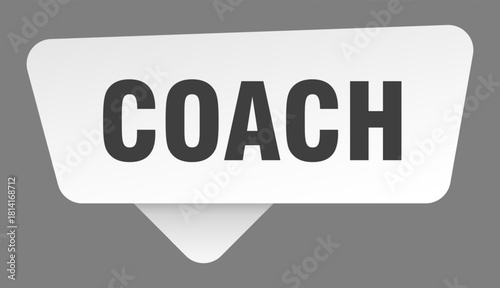 coach sign. coach white sticker isolated on gray background