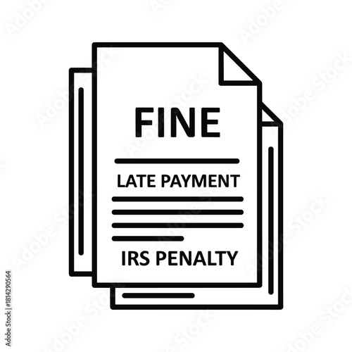 Fine for late payment and irs penalty, isolated on