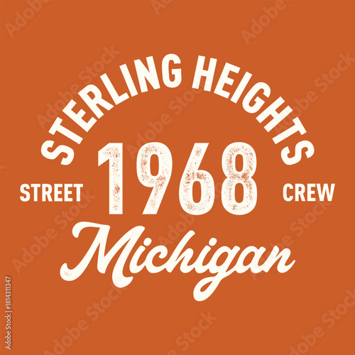 Streetwear design graphic tee templates ideas. Sterling Heights, Michigan print, vector illustration, for t-shirt graphic.