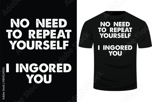 Funny I Ignored You Sarcastic Joke Toddler Baby Svg Design